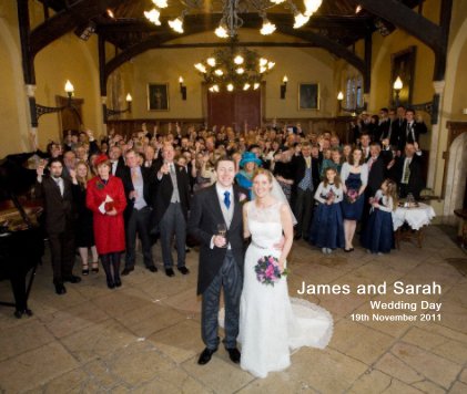 James and Sarah Wedding Day 19th November 2011 book cover