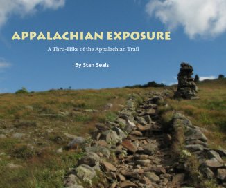 Appalachian Exposure A Thru-Hike of the Appalachian Trail By Stan Seals book cover
