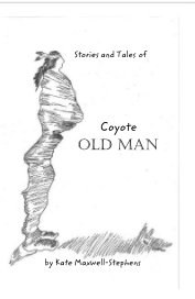 Stories and Tales of Coyote Old Man book cover