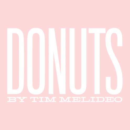 View DONUTS by Tim Melideo