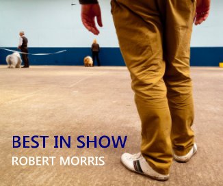 BEST IN SHOW ROBERT MORRIS book cover