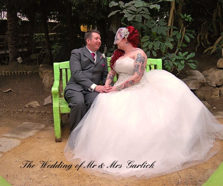 Ver The Wedding of Mr & Mrs Garlick por Raechel