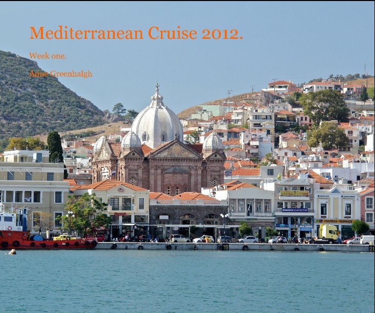 Ver Mediterranean Cruise 2012. por Anne Greenhalgh
