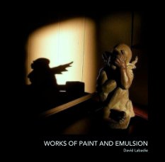 WORKS OF PAINT AND EMULSION book cover