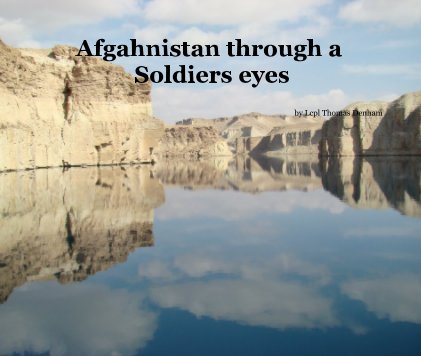 Afgahnistan through a Soldiers eyes book cover