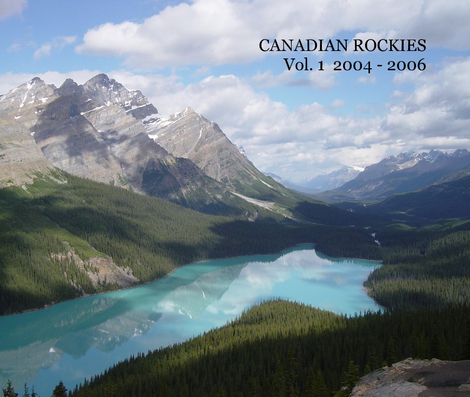 Visualizza CANADIAN ROCKIES Vol. 1 2004 - 2006 di Michael Takes