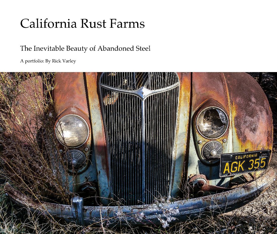 Ver California Rust Farms por A portfolio: By Rick Varley