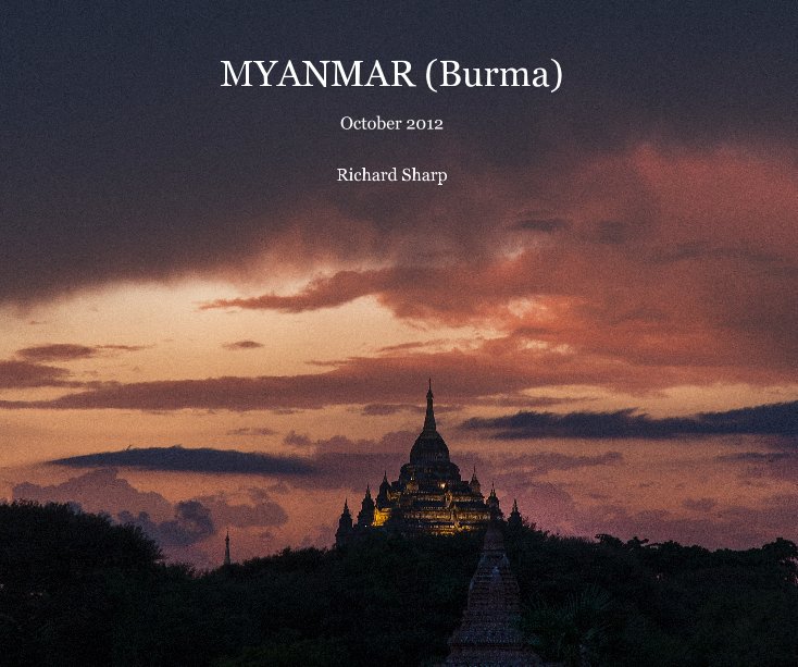 Ver MYANMAR (Burma) por Richard Sharp