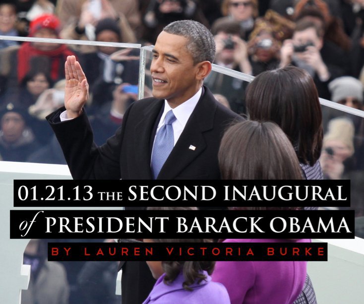 Ver 01.21.13 - The Second Inaugural of President Barack Obama por by Lauren Victoria Burke