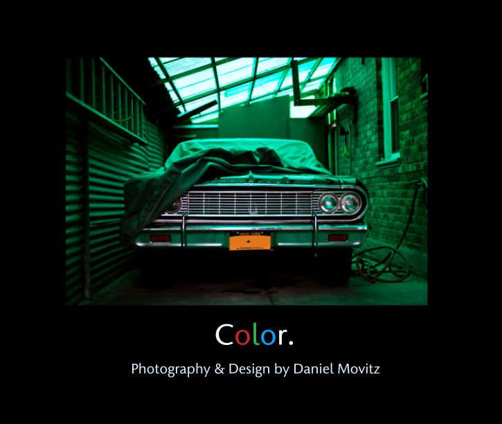 View Color. by Photography & Design by Daniel Movitz