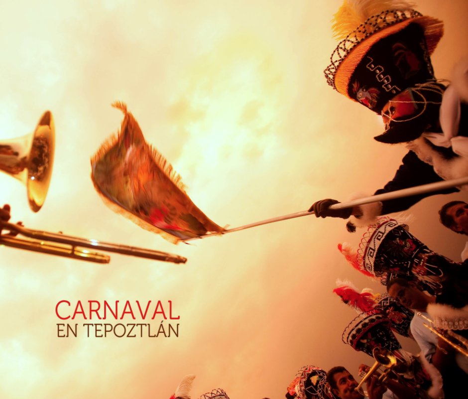 Ver Carnaval en Tepoztlán por Taller con Sebastián Beláustegui