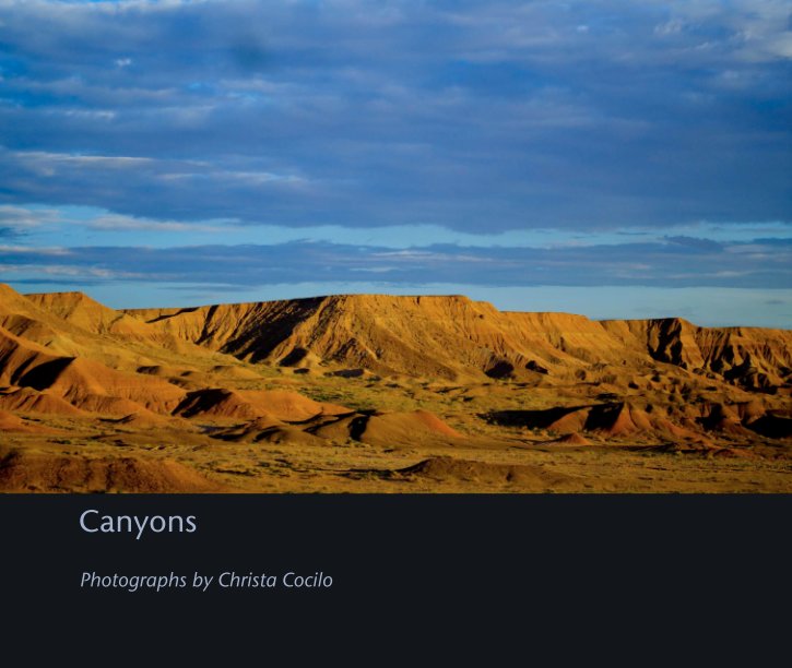 View Canyons by Photographs by Christa Cocilo