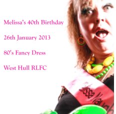 Melissa's 40th Birthday Party book cover