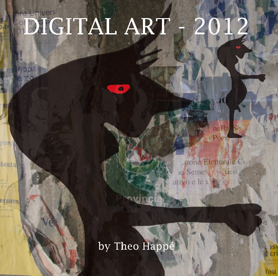 Bekijk DIGITAL ART - 2012 op Theo Happé