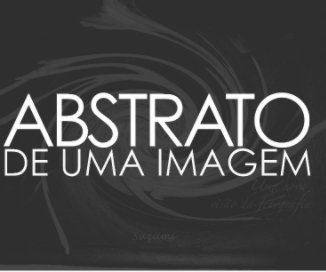 ABSTRATO DE UMA IMAGEM book cover