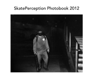 SkatePerception Photobook 2012 book cover