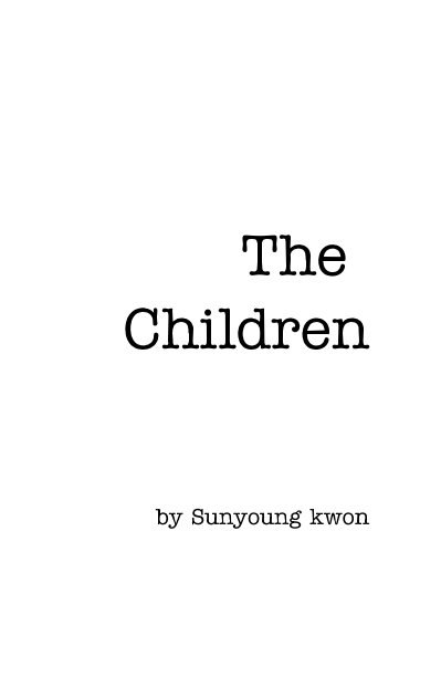 View The Children by Sunyoung kwon