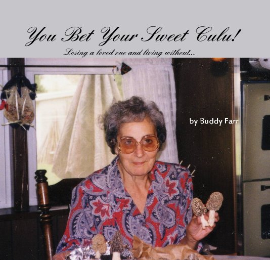 View You Bet Your Sweet Culu! by Buddy Farr