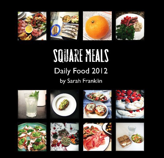 View Square Meals by Sarah Franklin