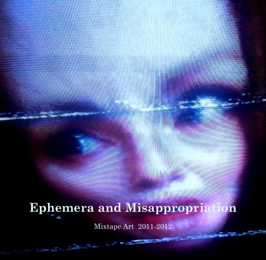 View Ephemera and Misappropriation by Andrew Parker