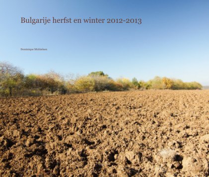 Bulgarije herfst en winter 2012-2013 book cover