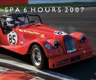 SPA 6 HOURS 2007 Photography and words by Albert Mensinga book cover