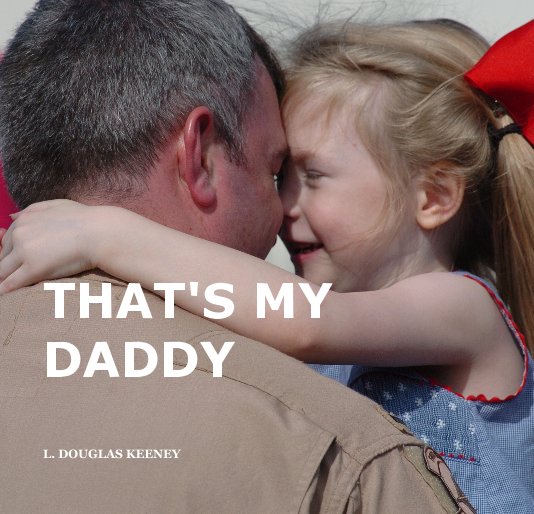 View THAT'S MY DADDY by L. DOUGLAS KEENEY