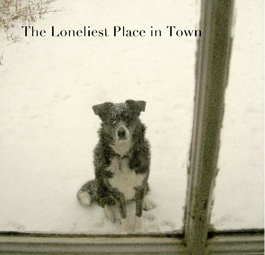 View The Loneliest Place in Town by SunflowerBlu