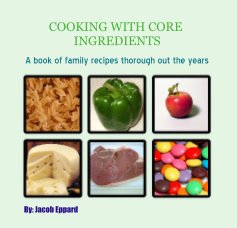 COOKING WITH CORE INGREDIENTS book cover