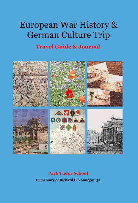 View European War History and German Culture Trip by Kathryn W. Lerch