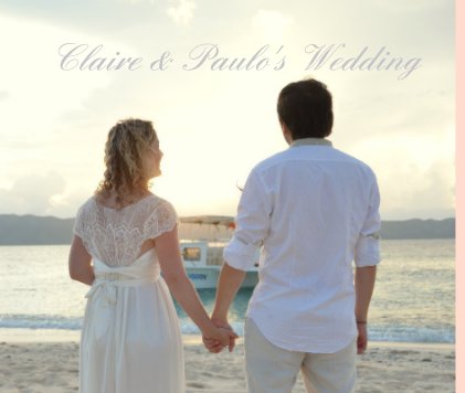 Claire & Paulo's Wedding book cover