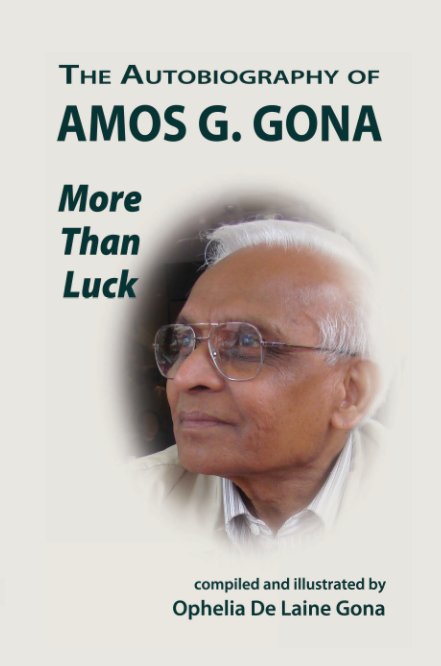 View The Autobiography of Amos G. Gona by Ophelia De Laine Gona