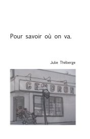 Pour savoir ou on va. book cover