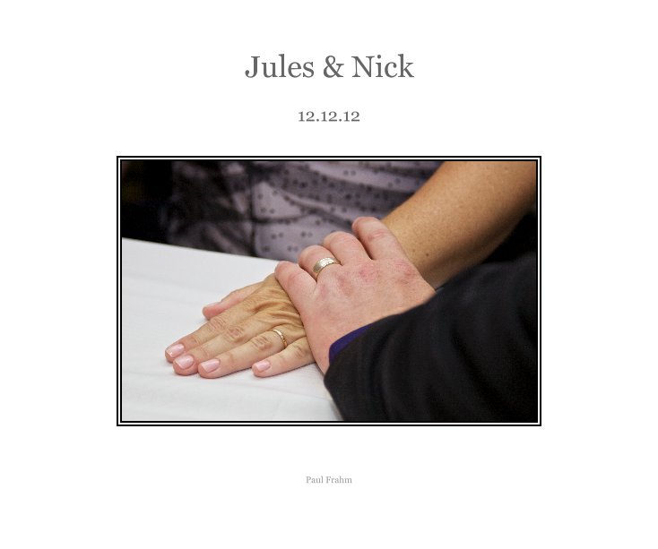 View Jules & Nick by Paul Frahm