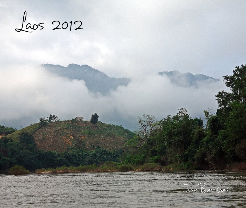 Laos 2012 nach Jean Bourgeois anzeigen