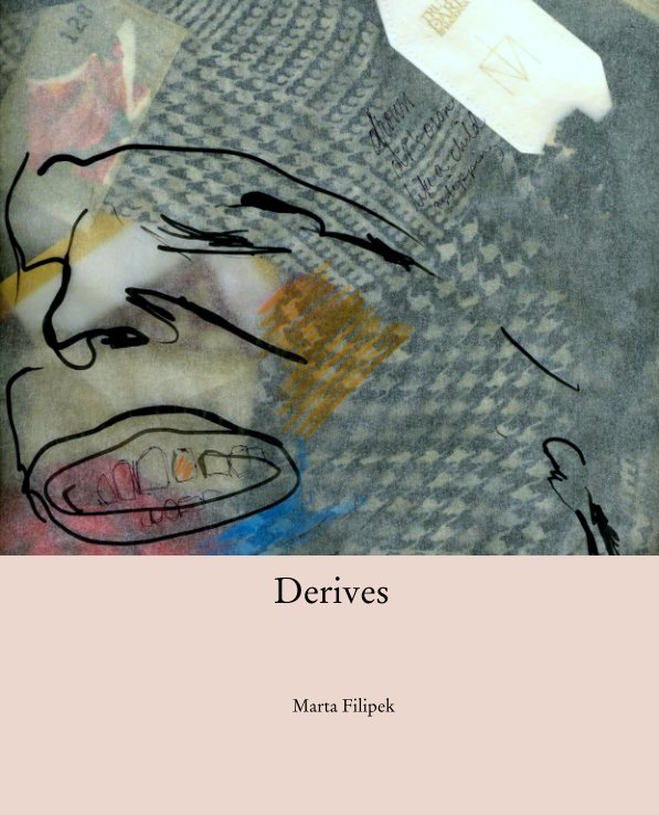 View Derives by Marta Filipek