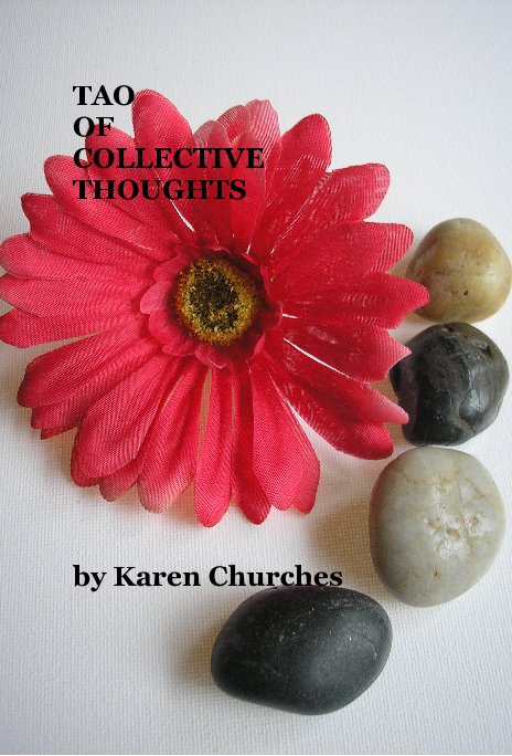 View TAO OF COLLECTIVE THOUGHTS by Karen Churches