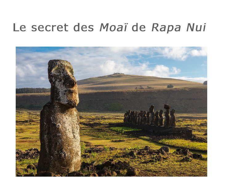 Le secret des Moaï de Rapa Nui nach jf baron anzeigen
