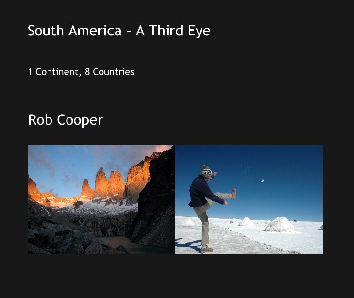 View South America - A Third Eye by Rob Cooper