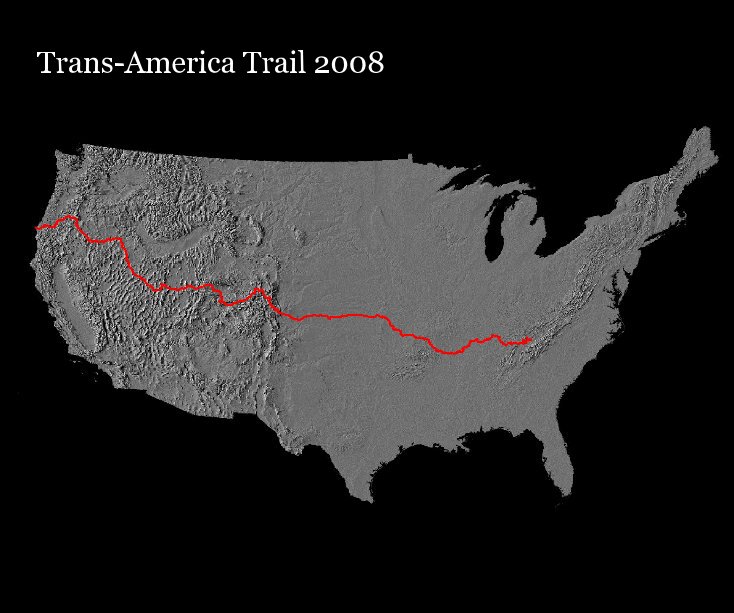 View Trans-America Trail 2008 by Owen Roberts and Kyle Tarry