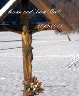Meran und Sued Tirol 2012-2013 book cover