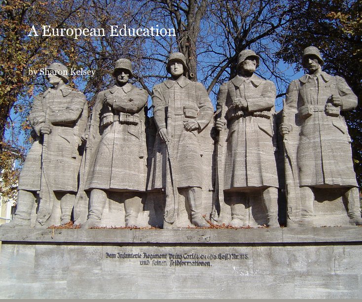View A European Education by Sharon Kelsey