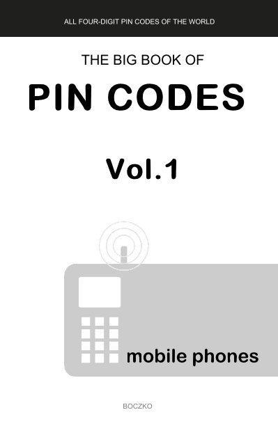 Visualizza THE BIG BOOK OF PIN CODES Vol.1 di BOCZKO