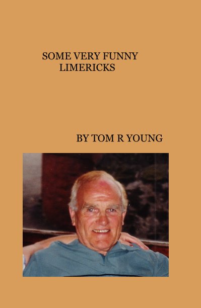 Visualizza SOME VERY FUNNY LIMERICKS di TOM R YOUNG