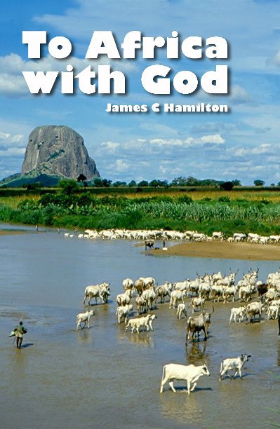 Ver To Africa with God por James C Hamilton