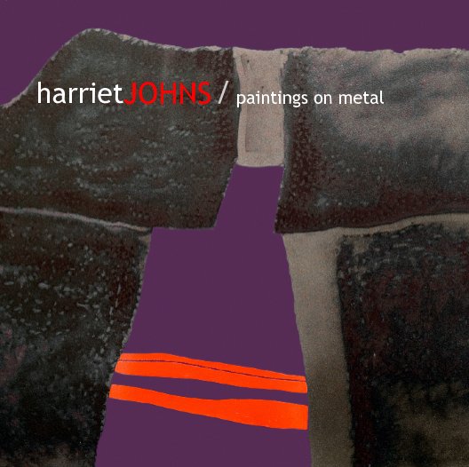View harrietJOHNS / paintings on metal by Harriet Johns