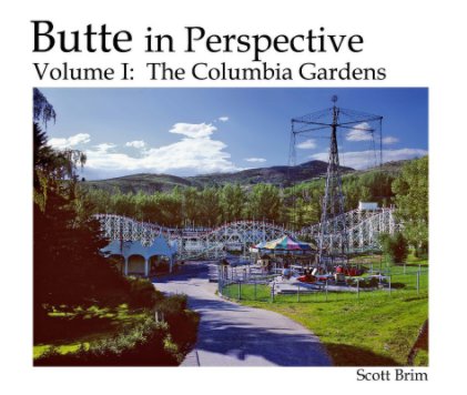 BIP Vol 1: The Columbia Gardens (13 x 11) book cover