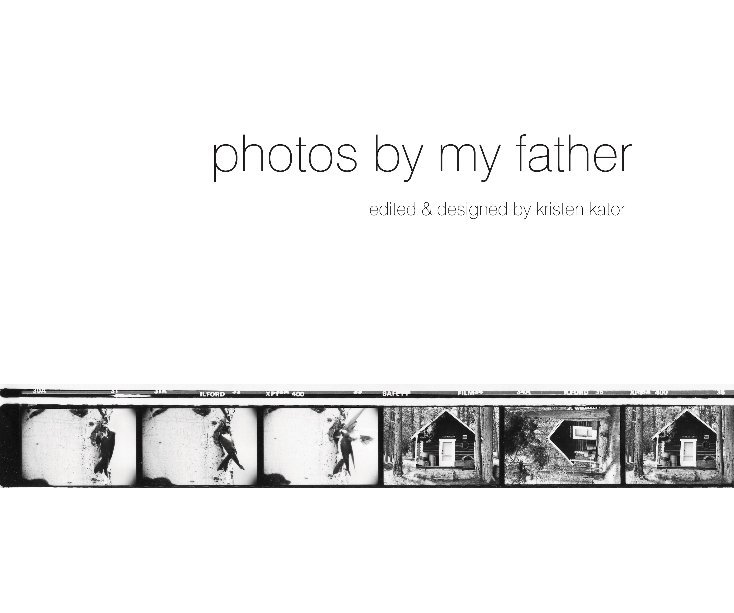 Ver Photos by My Father por Kristen Kator