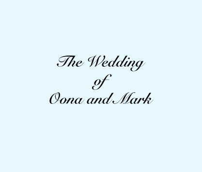 The Wedding 
of
Oona and Mark book cover