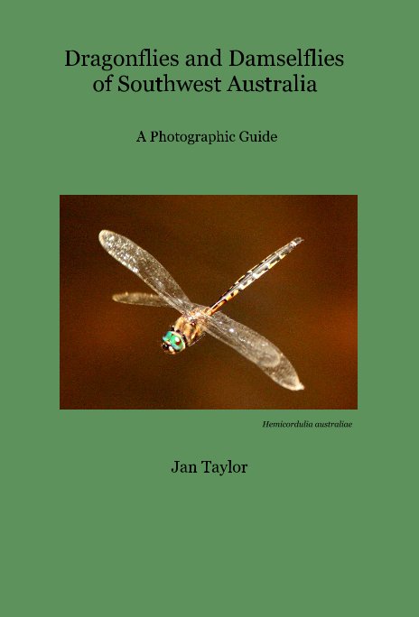 Bekijk Dragonflies and Damselflies of Southwest Australia op Jan Taylor